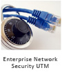 Enterprise Network Security UTM